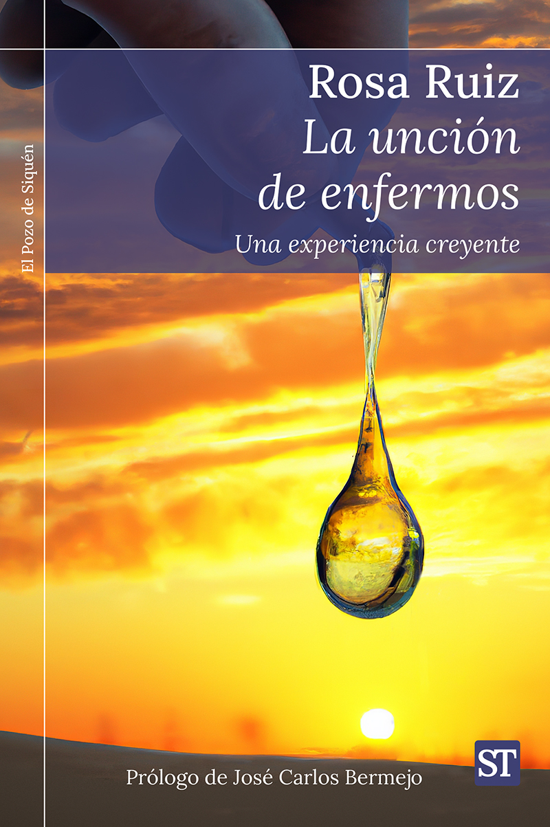 UNCION DE ENFERMOS. UNA EXPERIENCIA CREYENTE