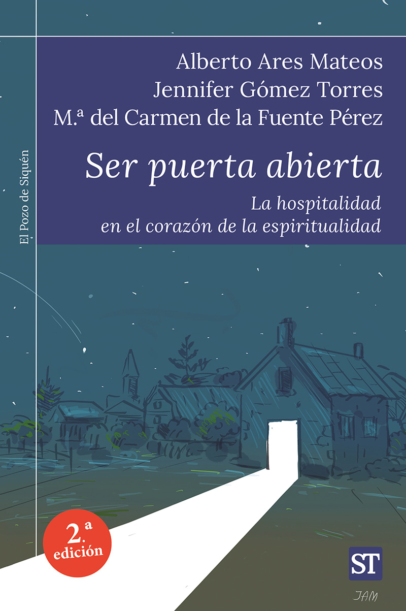 SER PUERTA ABIERTA. LA HOSPITALIDAD EN EL CORAZÓN DE LA ESPIRITUALIDAD