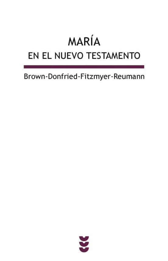 MARIA EN EL NUEVO TESTAMENTO. UNA EVALUACION CONJUNTA DE ESTUDIOSOS CATOLICOS Y LUTERANOS161397551
