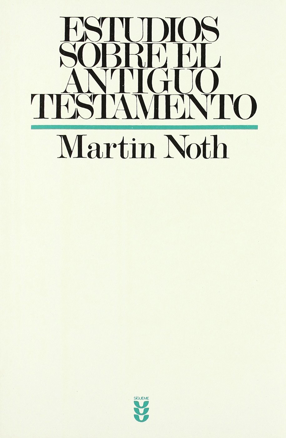 ESTUDIOS SOBRE EL ANTIGUO TESTAMENTO