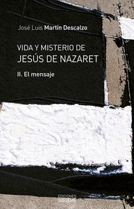 VIDA Y MISTERIO DE JESUS DE NAZARET 2. EL MENSAJE1708882687