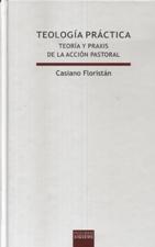 TEOLOGIA PRACTICA. TEORIA Y PRAXIS DE LA ACCION PASTORAL