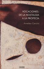 VOCACIONES: DE LA NOSTALGIA A LA PROFECIA