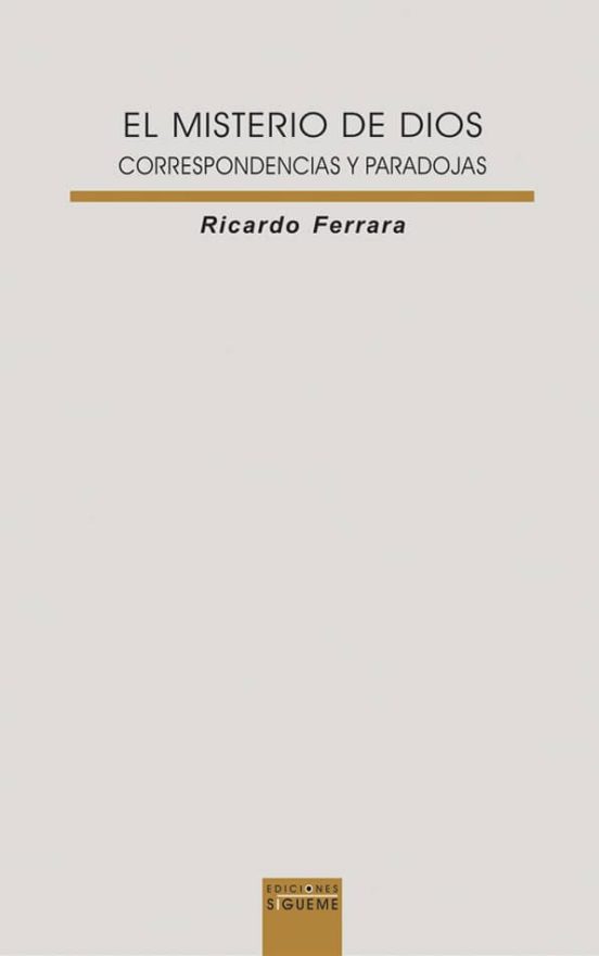 EL MISTERIO DE DIOS: CORRESPONDENCIAS Y PARADOJAS