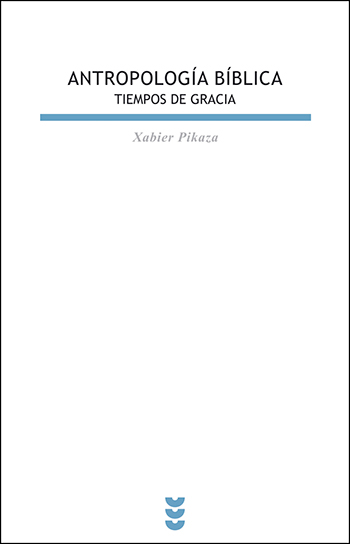 ANTROPOLOGIA BIBLICA. TIEMPOS DE GRACIA1976938440