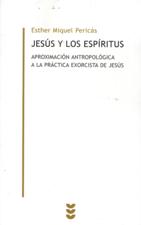 JESUS Y LOS ESPIRITUS. APROXIMACION ANTROPOLOGICA A LA PRACTICA EXORCISTA D1380949027