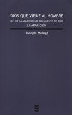 DIOS QUE VIENE AL HOMBRE 2-1. DE LA APARICION AL NACIMIENTO DE DIOS. LA APARICION158877013