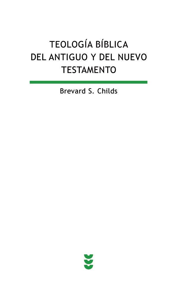 TEOLOGIA BIBLICA DEL ANTIGUO TESTAMENTO Y DEL NUEVO TESTAMENTO