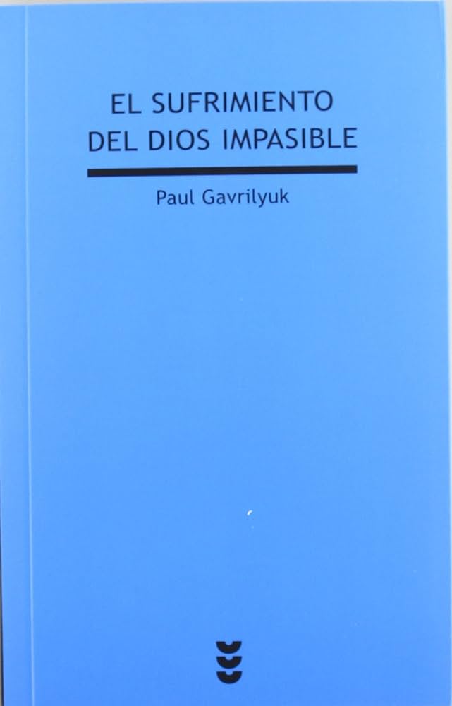 EL SUFRIMIENTO DEL DIOS IMPASIBLE1708882687