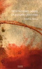 MEDITACIONES SOBRE LA ALEGRIA CRISTIANA
