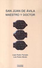 SAN JUAN DE AVILA MAESTRO Y DOCTOR