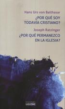 POR QUE SOY TODAVIA CRISTIANO. POR QUE PERMANEZCO EN LA IGLESIA940887253