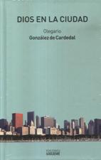 DIOS EN LA CIUDAD. CIUDADANIA Y CRISTIANIA