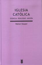 IGLESIA CATOLICA. ESENCIA-REALIDAD-MISION