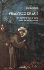 FRANCISCO DE ASIS. UN HOMBRE NUEVO PARA UNA SOCIEDAD NUEVA