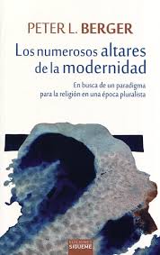 NUMEROSOS ALTARES DE LA MODERNIDAD. EN BUSCA DE UN PARADIGMA1853240324