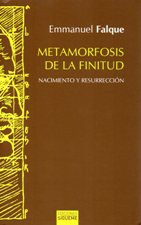 METAMORFOSIS DE LA FINITUD. NACIMIENTO Y RESURRECCION1960690445