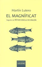 MAGNIFICAT.  SEGUIDO DE METODO SENCILLO DE ORACION