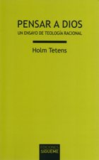 PENSAR A DIOS. UN ENSAYO DE TEOLOGIA RACIONAL