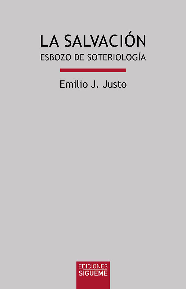 LA SALVACION. ESBOZO DE SOTERIOLOGIA
