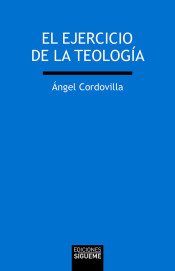 EL EJERCICIO DE LA TEOLOGIA