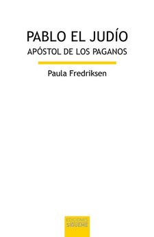 PABLO EL JUDIO. APOSTOL DE LOS PAGANOS245402517