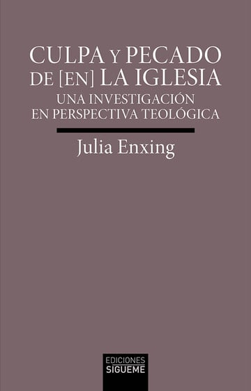 CULPA Y PECADO DE (EN) LA IGLESIA. UNA INVESTIGACION EN PERSPECTIVA TEOLOGICA1708882687