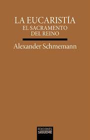 EUCARISTÍA. EL SACRAMENTO DEL REINO940887253