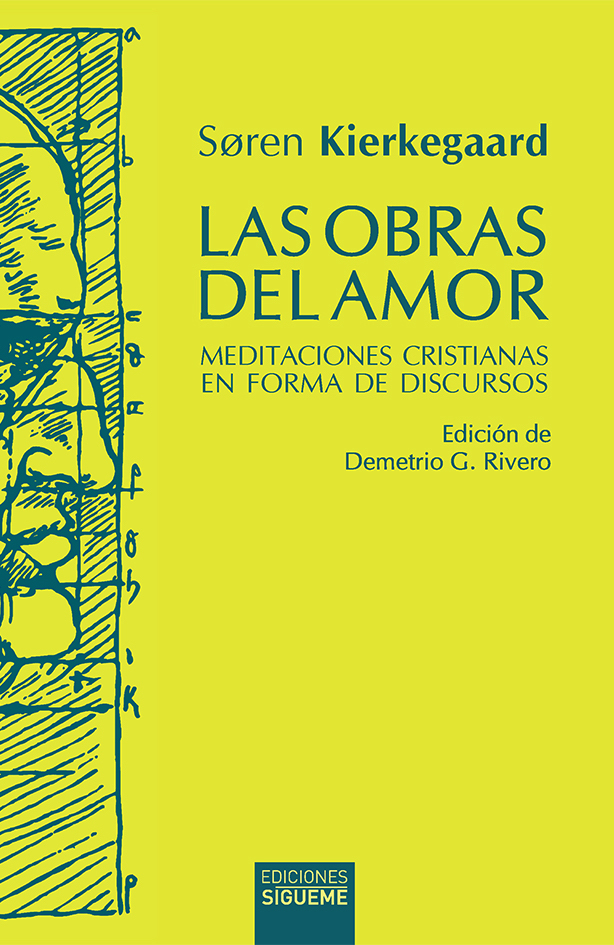 OBRAS DEL AMOR. MEDITACIONES CRISTIANAS EN FORMA DE DISCURSOS