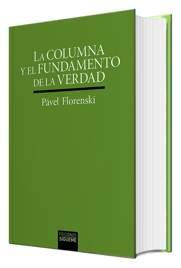 LA COLUMNA Y EL FUNDAMENTO DE LA VERDAD.