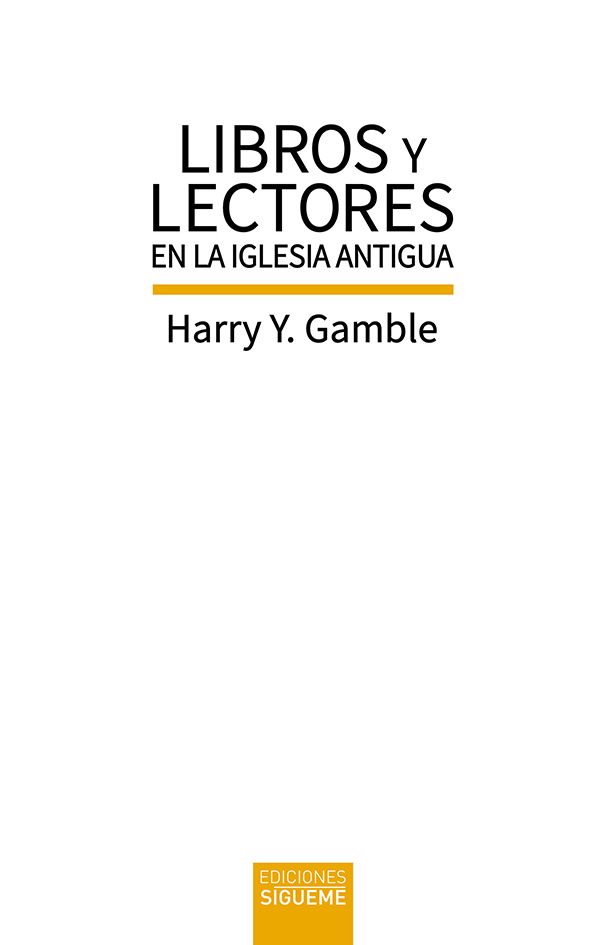 LIBROS Y LECTORES EN LA IGLESIA ANTIGUA