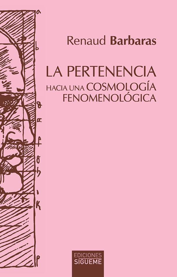 PERTENENCIA. HACIA UNA COSMOLOGÍA FENOMENOLÓGICA