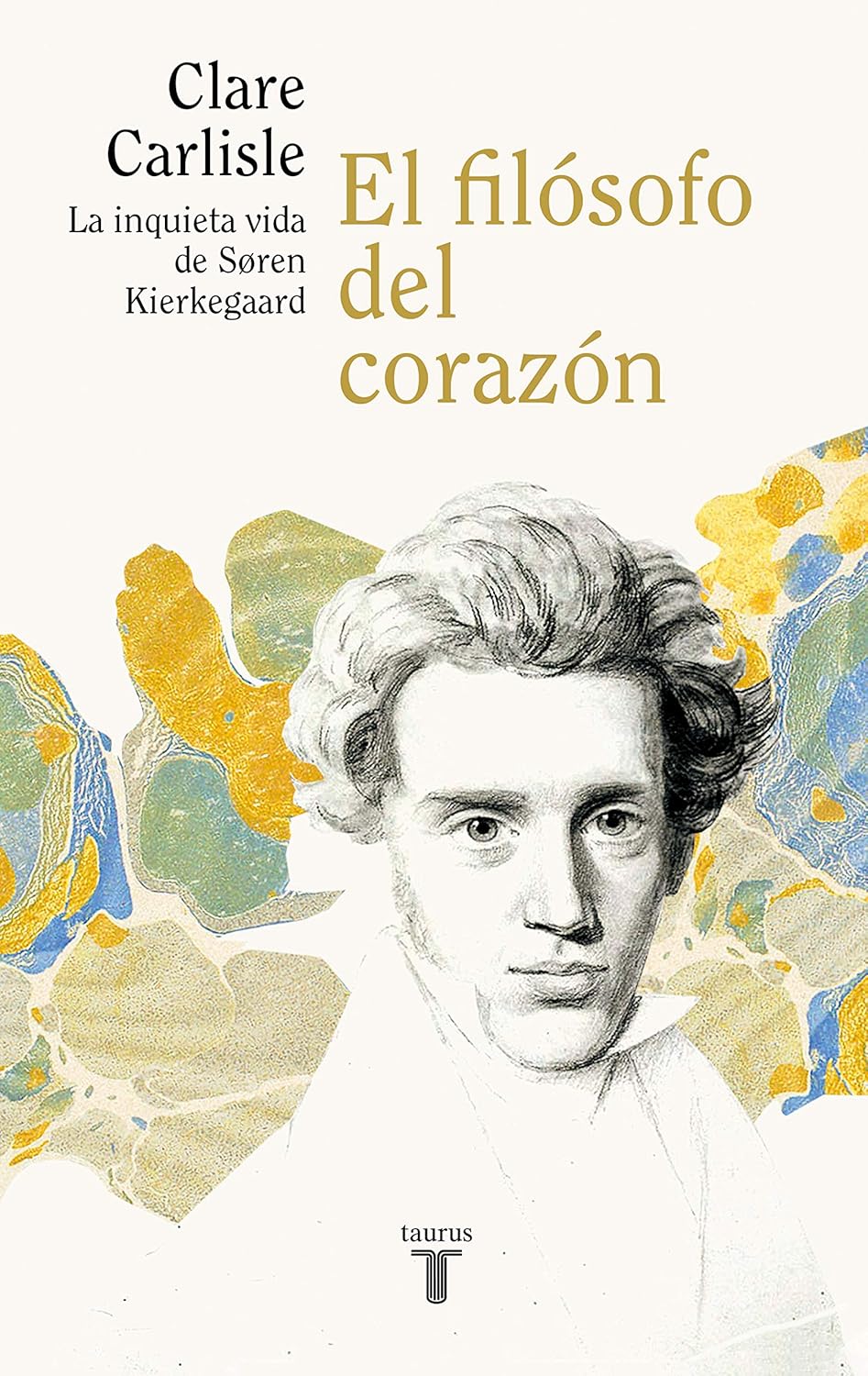 EL FILÓSOFO DEL CORAZÓN. LA INQUIETA VIDA DE SOREN KIERKEGAARD