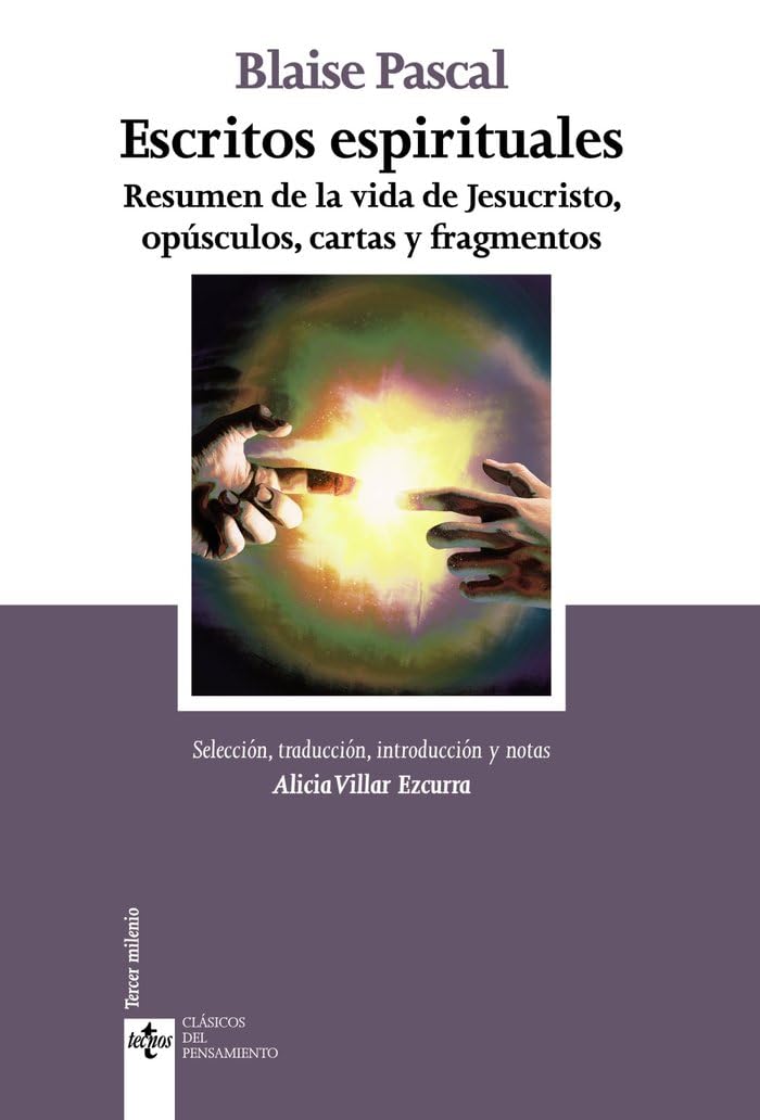 ESCRITOS ESPIRITUALES. RESUMEN DE LA VIDA DE JESUCRISTO, OPUSCULOS, CARTAS Y FRAGMENTOS1118668352