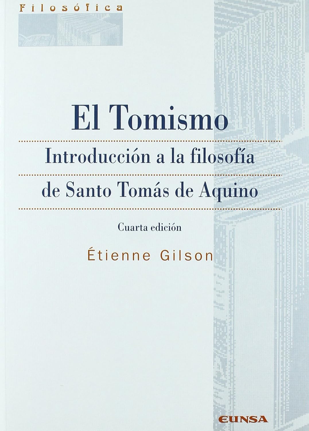 EL TOMISMO. INTRODUCCION A LA FILOSOFIA DE SANTO TOMAS DE AQUINO1430447438