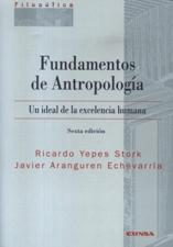 FUNDAMENTOS DE ANTROPOLOGIA. UN IDEAL DE LA EXCELENCIA HUMANA1498479249