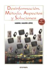 DESINFORMACION, METODO, ASPECTOS Y SOLUCIONES1407057923