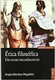 ÉTICA FILOSOFÍCA. UN CURSO INTRODUCTORIO245402517