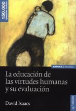 EDUCACION DE LAS VIRTUDES HUMANAS Y SU EVALUACION1310998947