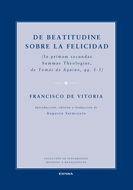 DE BEATITUDINE SOBRE LA FELICIDAD (IN PRIMAM SECUNDAE SUMMAE THEO LOGIAE, DE TOMAS DE AQUINO, QQ.1-5)264728080