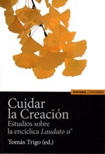 CUIDAR LA CREACION. ESTUDIOS SOBRE LA ENCICLICA LAUDATO SI2077305819