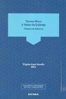 TOMAS MORO Y VASCO DE QUIROGA. UTOPIAS EN AMERICA140732765