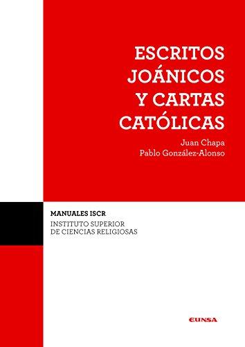 ESCRITOS JOÁNICOS Y CARTAS CATÓLICAS