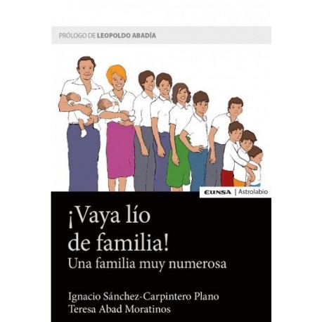 VAYA LIO DE FAMILIA!. UNA FAMILIA MUY NUMEROSA