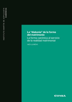 LA DIAKONIA DE LA FORMA DEL MATRIMONIO
