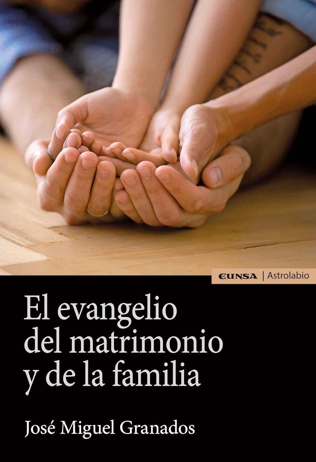 EL EVANGELIO DEL MATRIMONIO Y DE LA FAMILIA843637720