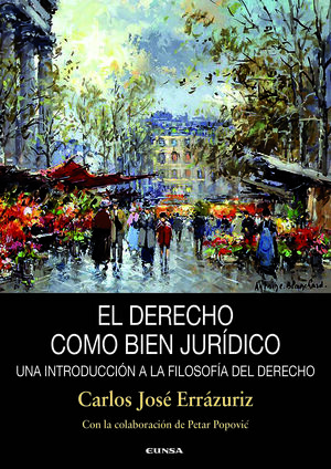 EL DERECHO COMO BIEN JURÍDICO133005842