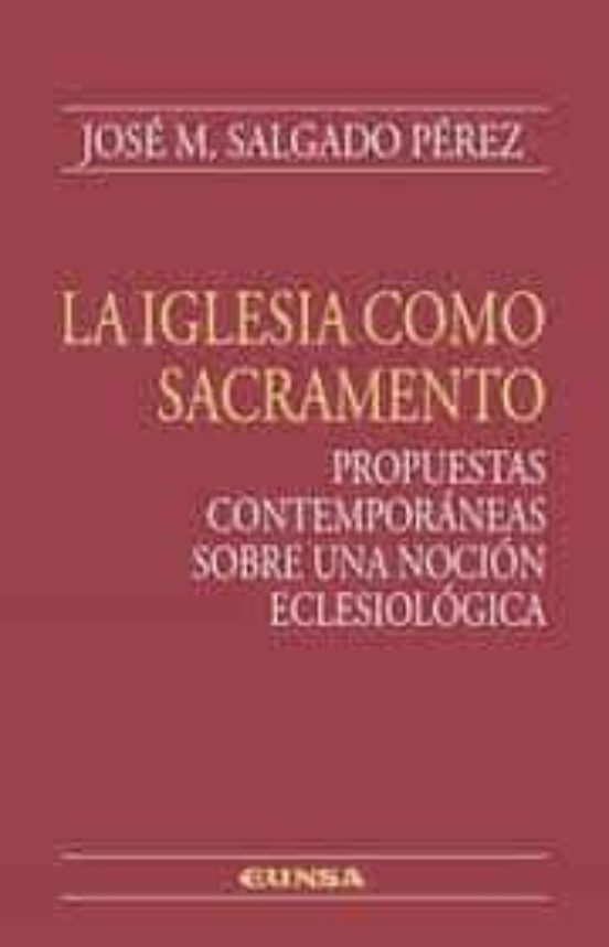 LA IGLESIA COMO SACRAMENTO133005842