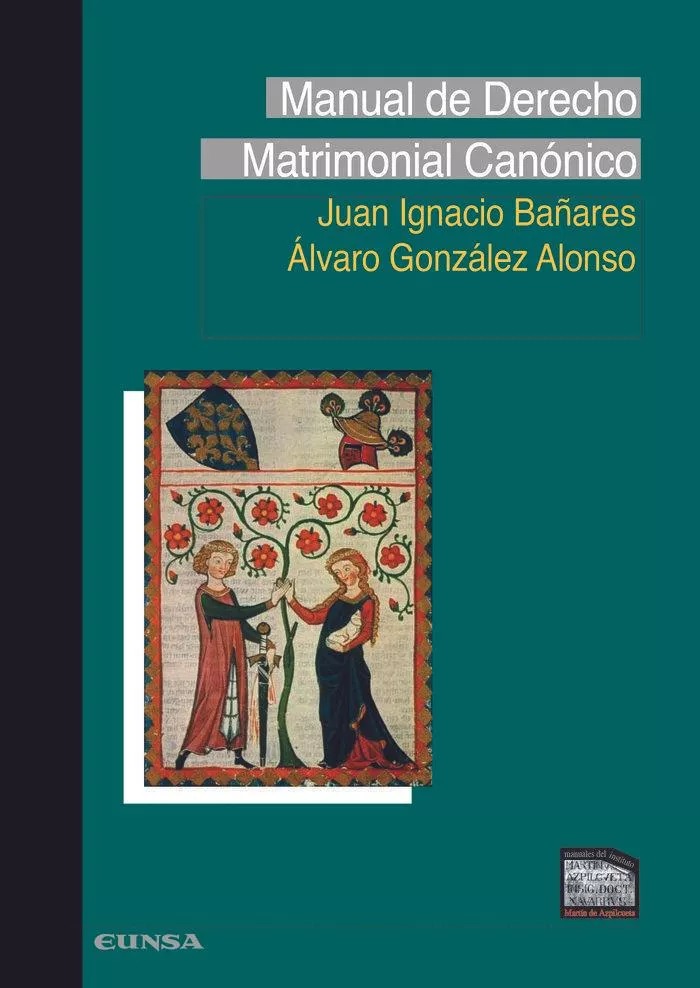 MANUAL DE DERECHO MATRIMONIAL CANÓNICO
