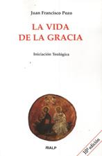 VIDA DE LA GRACIA. INICIACIÓN TEOLÓGICA1708882687